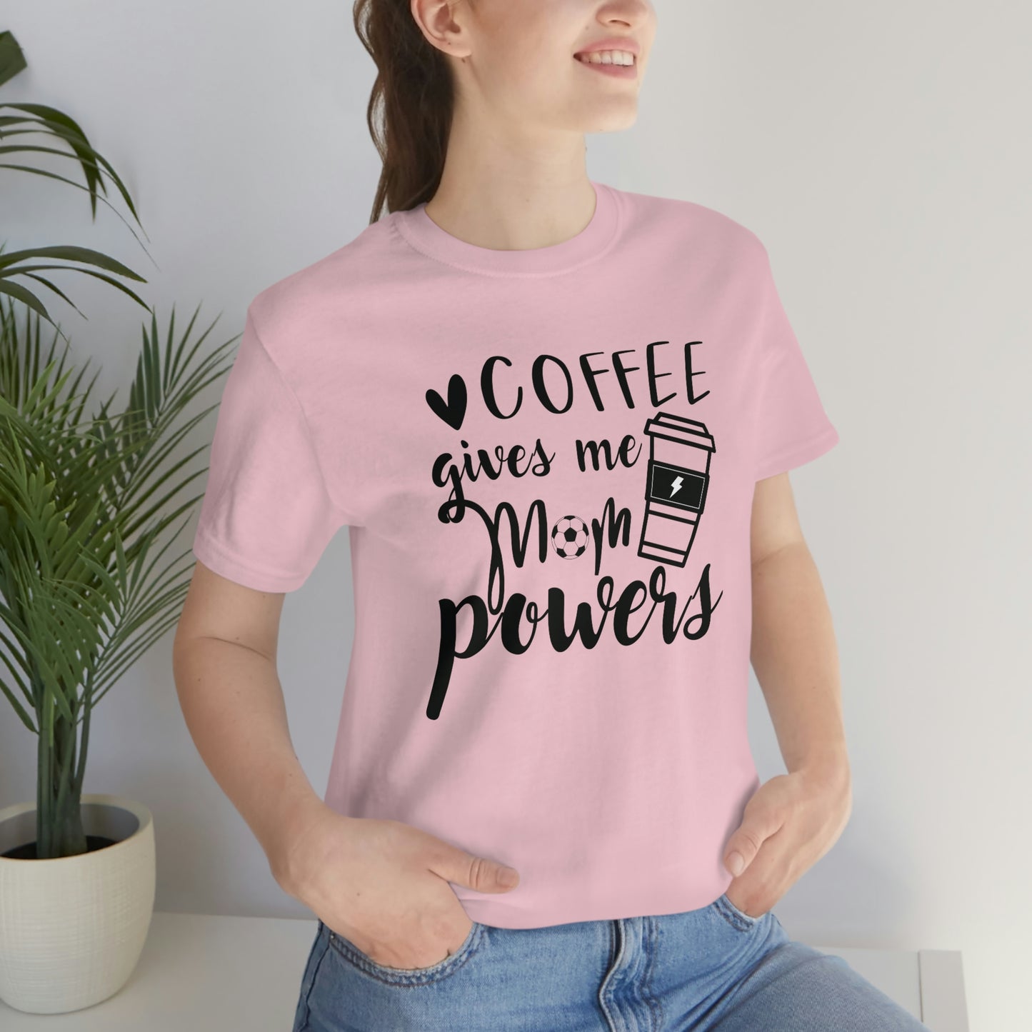 Coffee Gives Me Mom Powers T-Shirt