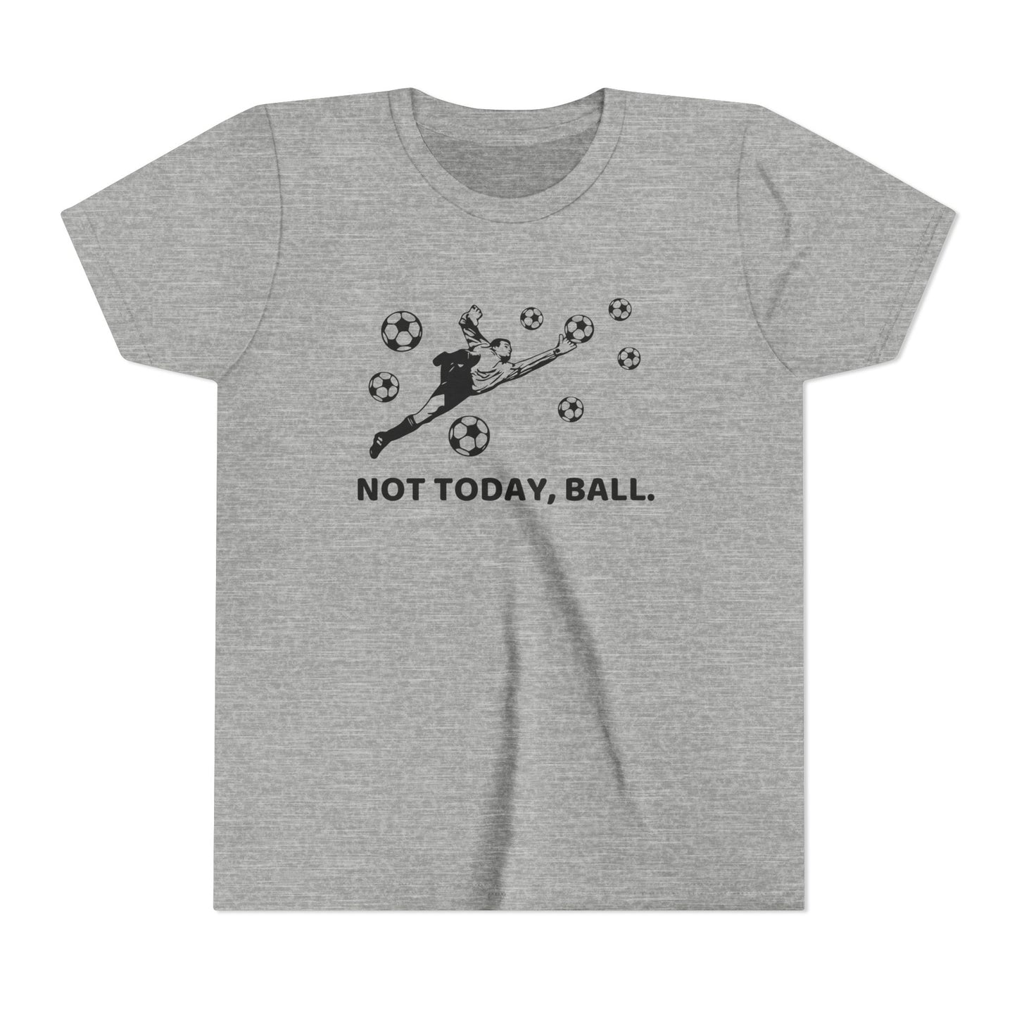 Not Today, Ball