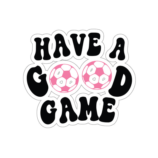 Soccer Sticker | Have a Good Game
