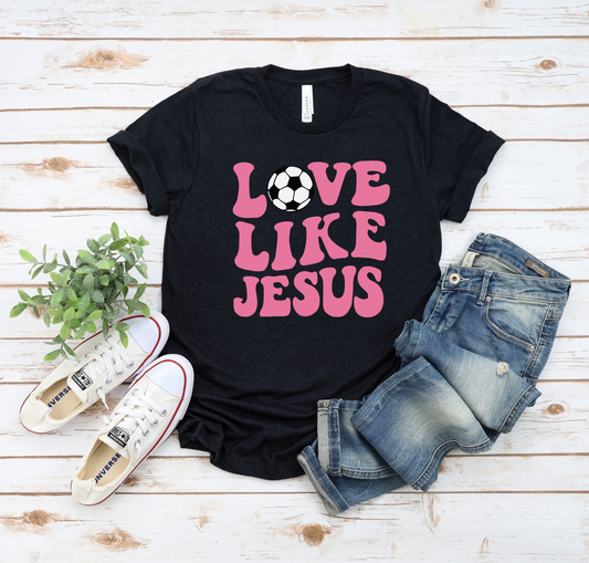 Love Like Jesus Soccer T-Shirt